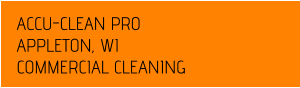 ACCU-CLEAN PRO APPLETON, WI COMMERCIAL CLEANING